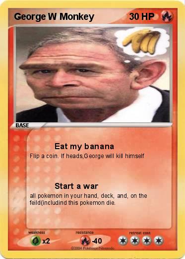 Pokemon George W Monkey
