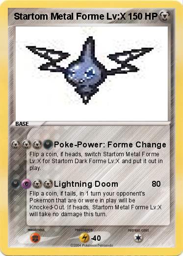 Pokemon Startom Metal Forme Lv:X 