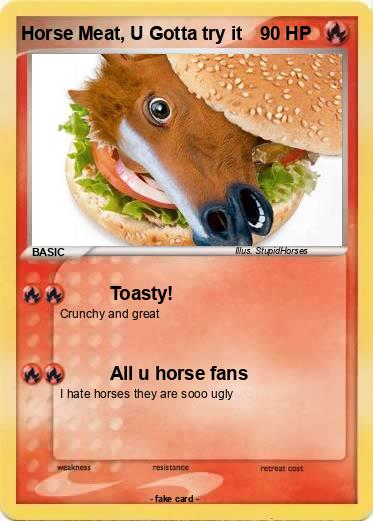 Pokemon Horse Meat, U Gotta try it