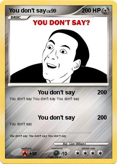 Pokemon You don't say