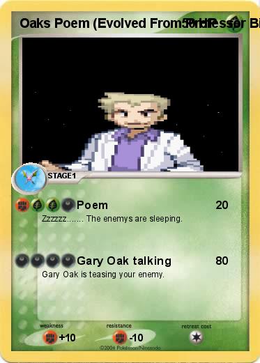 Pokemon Oaks Poem (Evolved From Professor Birch Talk)