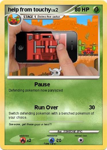 Pokemon help from touchy