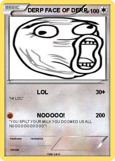 Pokemon DERP FACE OF DERP