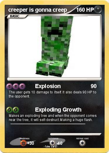 Pokemon creeper is gonna creep