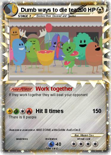 Pokemon Dumb ways to die team