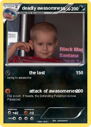 Pokemon deadly awasomness