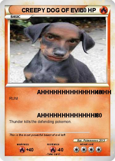 Pokemon CREEPY DOG OF EVIL