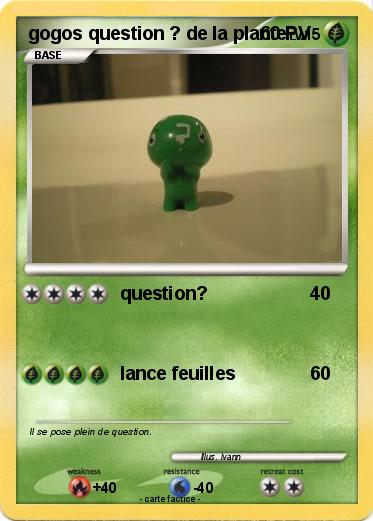 Pokemon gogos question ? de la plante