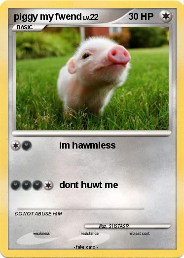 Pokemon piggy my fwend