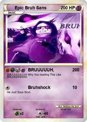 Pokemon Epic Bruh Sans
