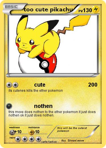 Pokemon too cute pikachu