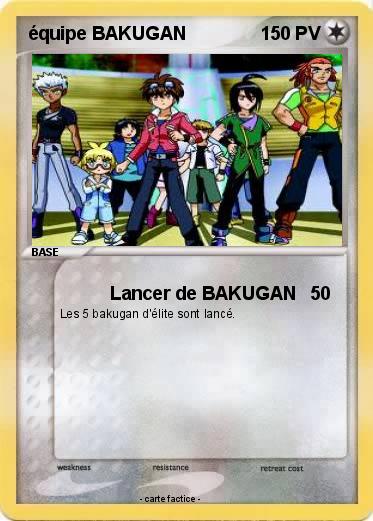 Pokemon équipe BAKUGAN