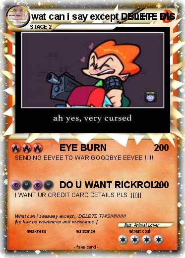 Pokemon wat can i say except DELETE DIS