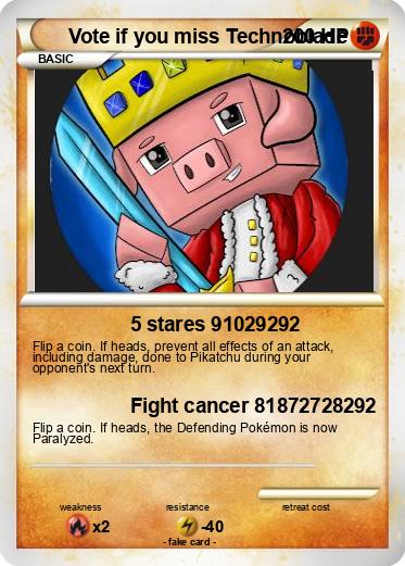 Pokemon Vote if you miss Technoblade