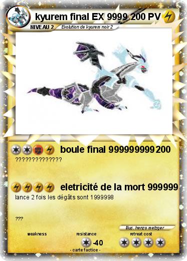 Pokemon kyurem final EX 9999