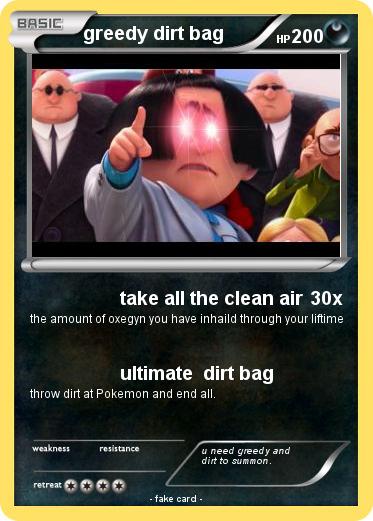 Pokemon greedy dirt bag