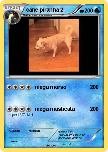 Pokemon cane piranha 2