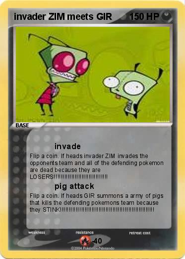 Pokemon invader ZIM meets GIR