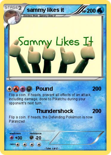 Pokemon sammy likes it