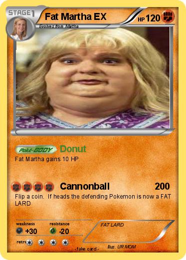 Pokemon Fat Martha EX