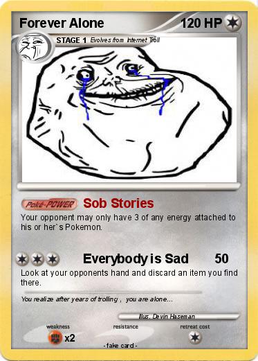 Pokemon Forever Alone