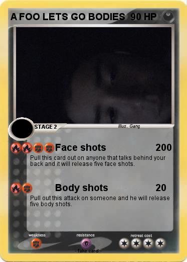 Pokemon A FOO LETS GO BODIES