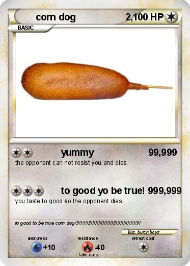 Pokemon corn dog                   2,