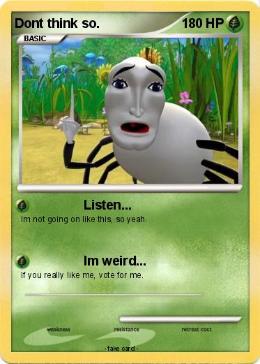 Pokemon Dont think so.