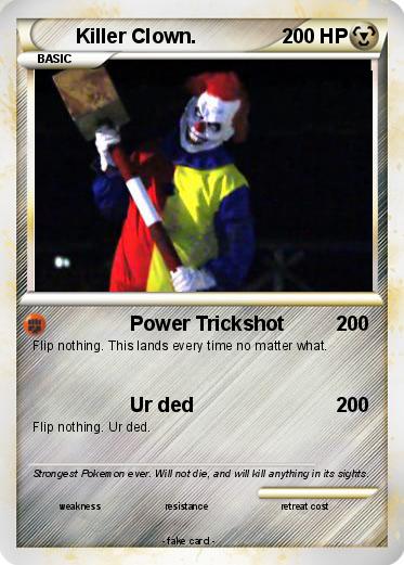 Pokemon Killer Clown.