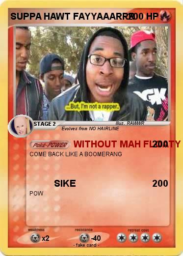 Pokemon SUPPA HAWT FAYYAAARRR