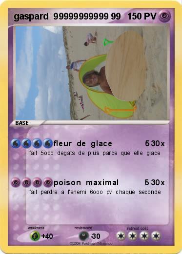 Pokemon gaspard  99999999999 99                          