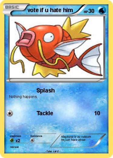 Pokemon vote if u hate him