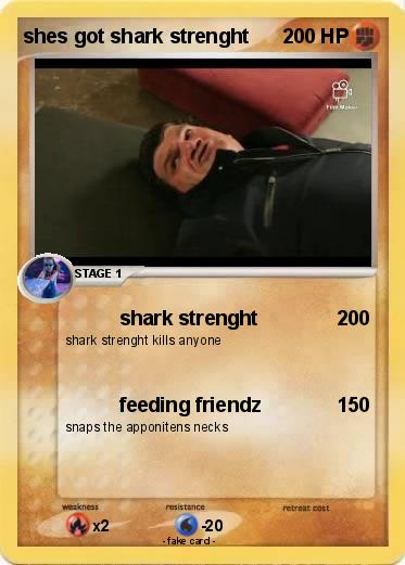 Pokemon shes got shark strenght