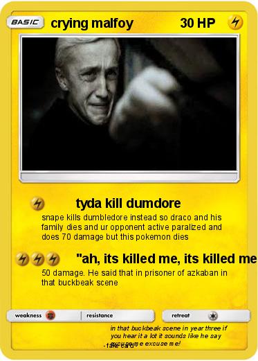 Pokemon crying malfoy