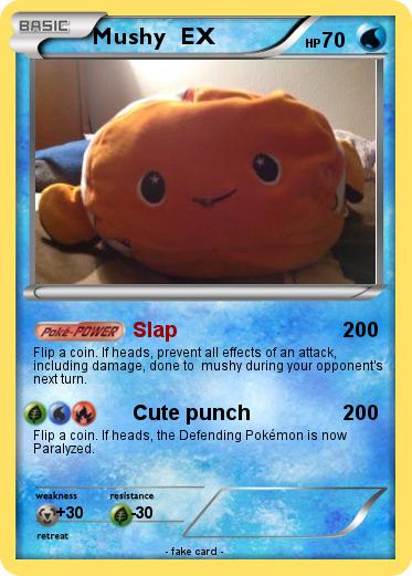 Pokemon Mushy  EX