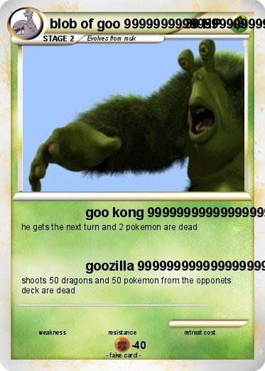 Pokemon blob of goo 999999999999999999999999999999999999999999999999