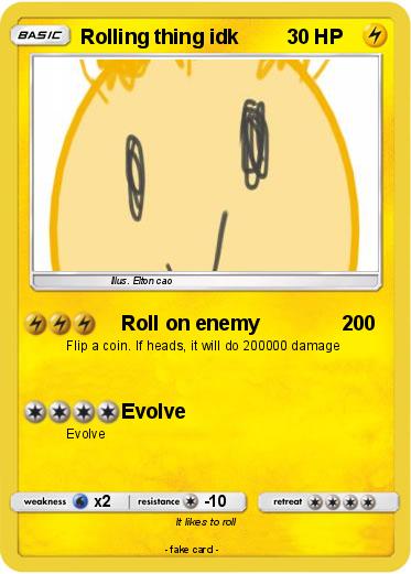 Pokemon Rolling thing idk