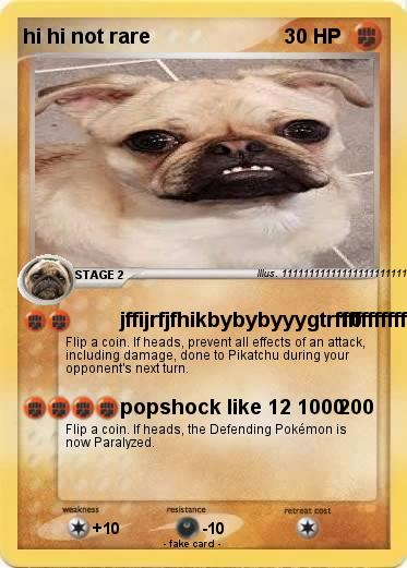 Pokemon hi hi not rare