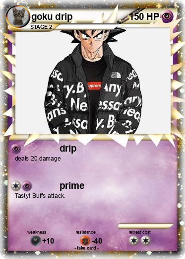 Pokemon goku drip