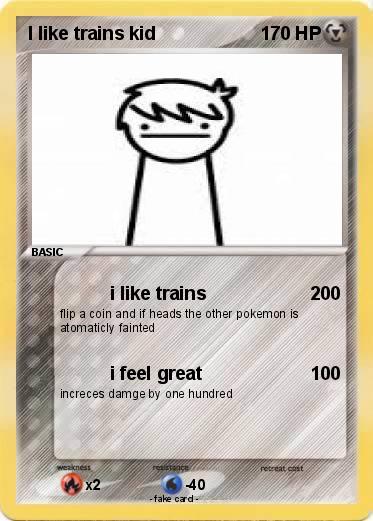 Pokemon I like trains kid