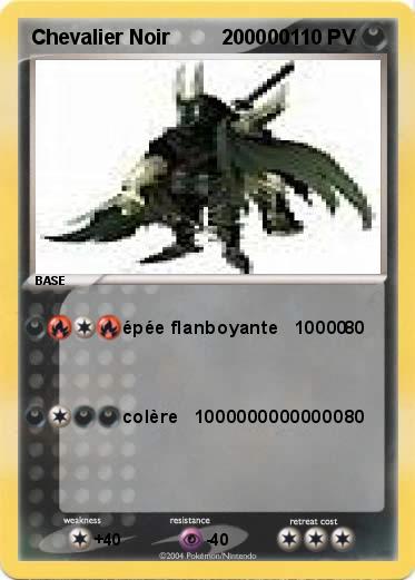 Pokemon Chevalier Noir         200000
