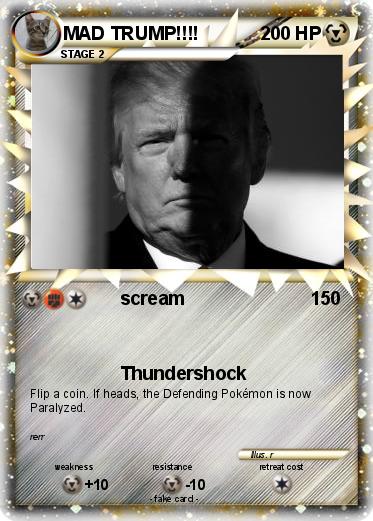 Pokemon MAD TRUMP!!!!