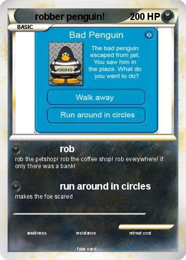 Pokemon robber penguin!