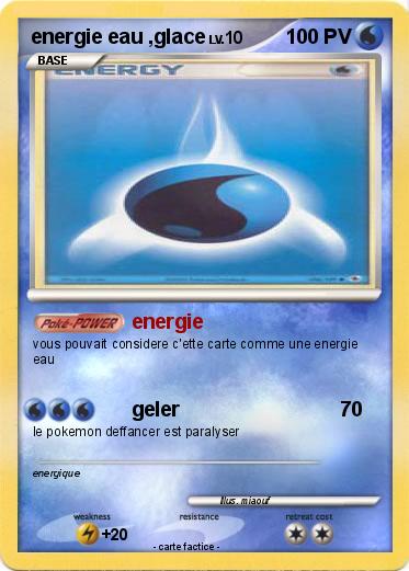 Pokemon energie eau ,glace