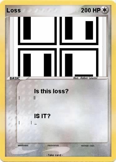 Pokemon Loss