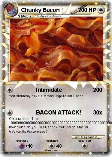 Pokemon Chunky Bacon