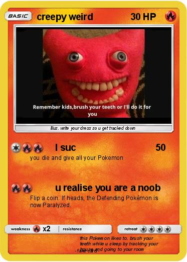 Pokemon creepy weird