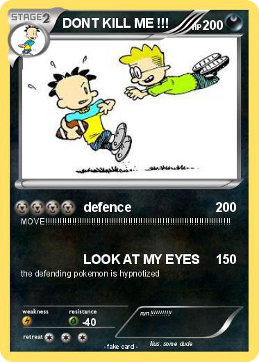 Pokemon DONT KILL ME !!!