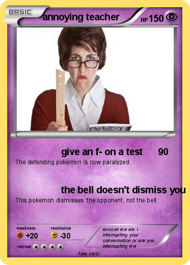 Pokemon annoying teacher