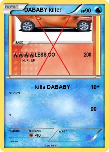 Pokemon DABABY killer